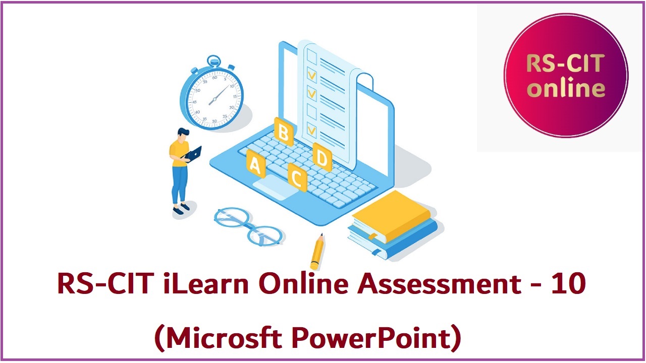 RSCIT Assessment – 10 (Microsoft PowerPoint) Answer Key in Hindi