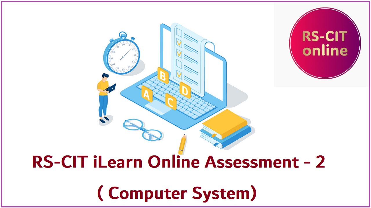 RSCIT Assessment – 2 (Computer System) Answer Key in Hindi [April 2024 Batch]