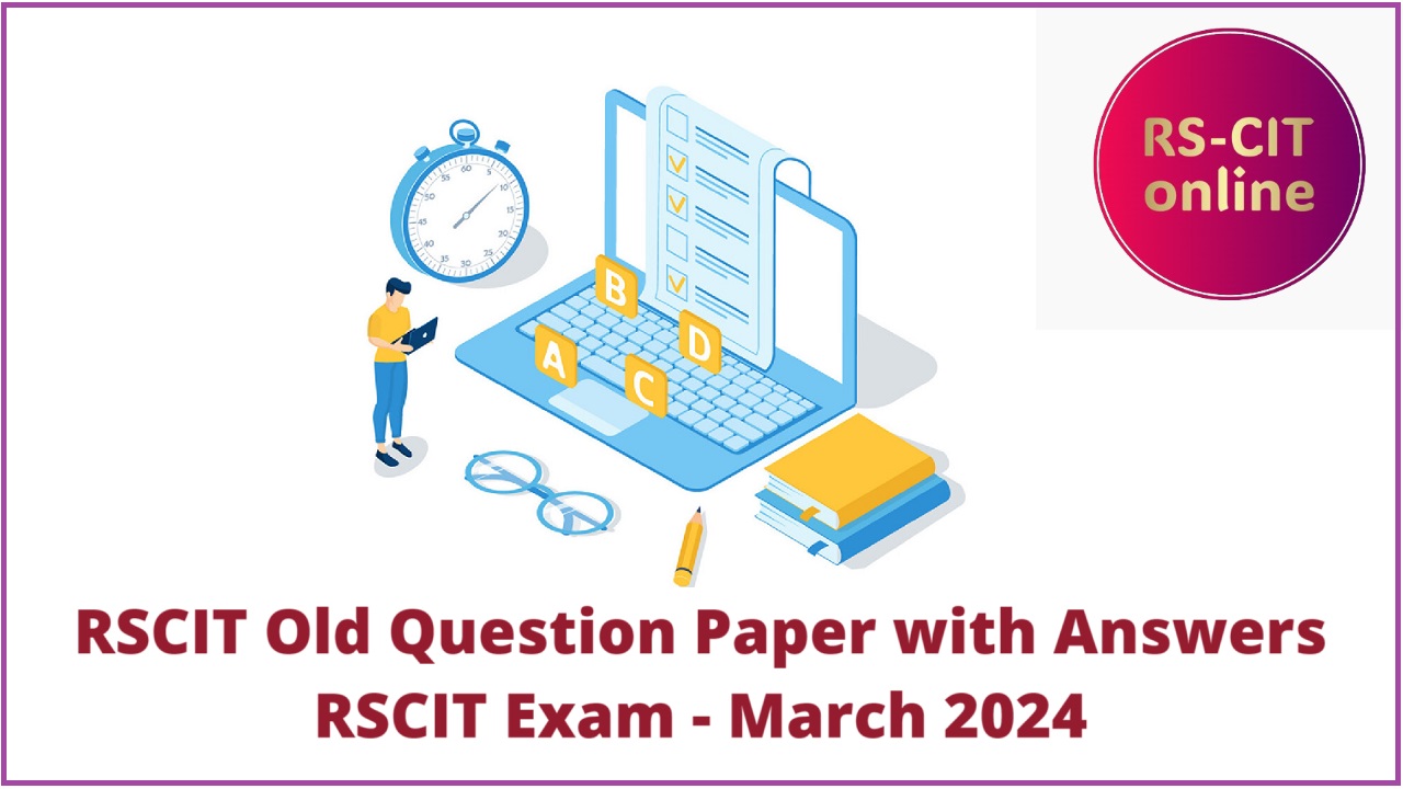 RSCIT Exam Old Question Paper - March 2024 with Answer key in Hindi - RSCIT